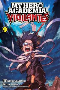 Cover image for My Hero Academia: Vigilantes, Vol. 9