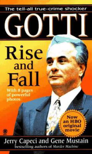 Cover image for Gotti: Rise And Fall