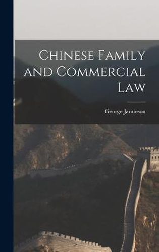 Cover image for Chinese Family and Commercial Law