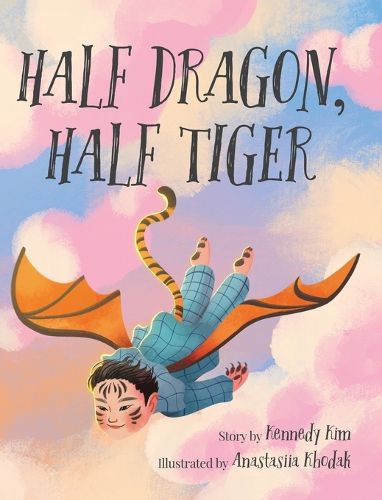 Cover image for Half Dragon, Half Tiger