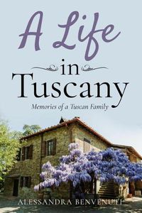 Cover image for A Life In Tuscany