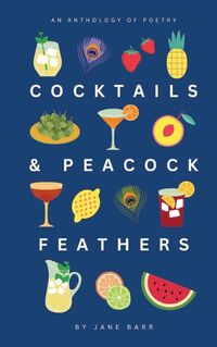Cover image for Cocktails and Peacock Feathers