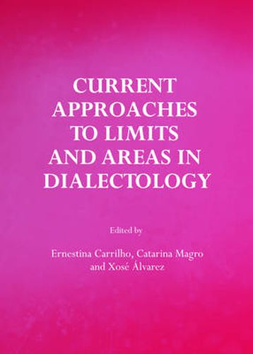 Cover image for Current Approaches to Limits and Areas in Dialectology