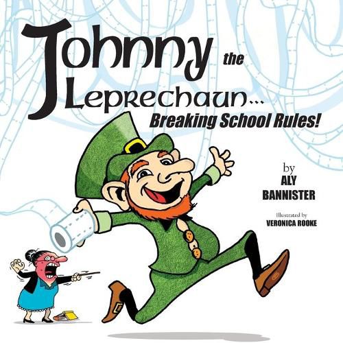 Cover image for Johnny the Leprechaun: Breaking school rules!