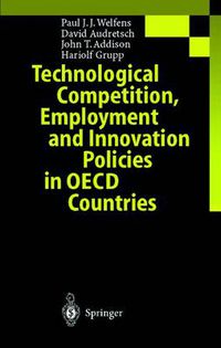 Cover image for Technological Competition, Employment and Innovation Policies in OECD Countries