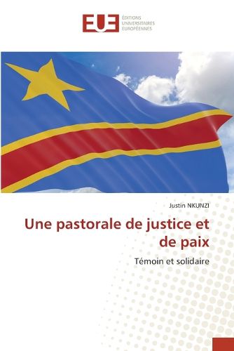 Cover image for Une pastorale de justice et de paix