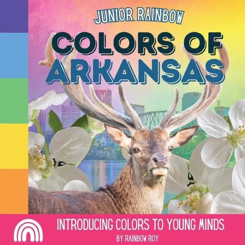 Cover image for Junior Rainbow, Colors of Arkansas