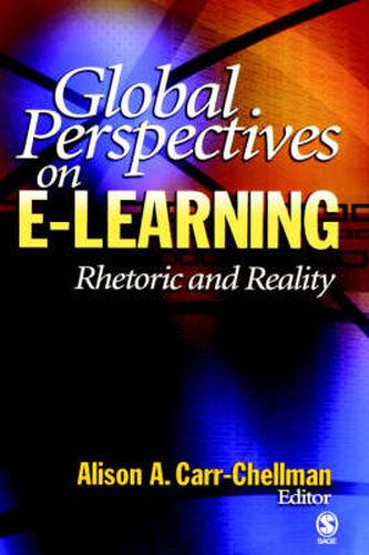 Cover image for Global Perspectives on E-Learning: Rhetoric and Reality