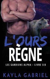 Cover image for L'Ours re&#768;gne