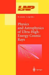 Cover image for Physics and Astrophysics of Ultra High Energy Cosmic Rays