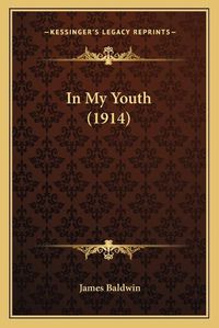 Cover image for In My Youth (1914)