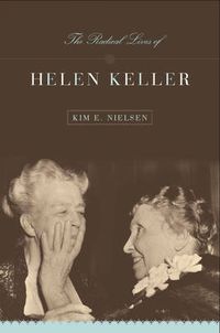 Cover image for The Radical Lives of Helen Keller