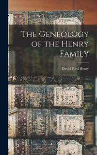 Cover image for The Geneology of the Henry Family