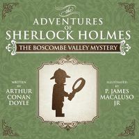 Cover image for The Boscombe Valley Mystery - The Adventures of Sherlock Holmes Re-Imagined