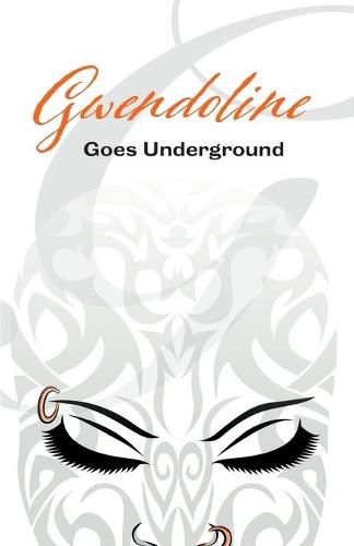 Cover image for Gwendoline Goes Underground