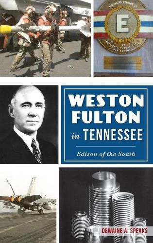 Cover image for Weston Fulton in Tennessee: Edison of the South