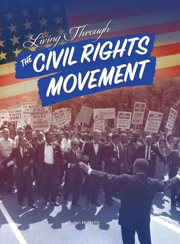 Cover image for Living Through the Civil Rights Movement