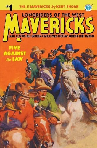 Cover image for Mavericks #1: Five Against the Law