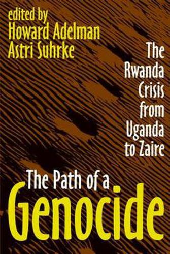Cover image for The Path of a Genocide: The Rwanda Crisis from Uganda to Zaire