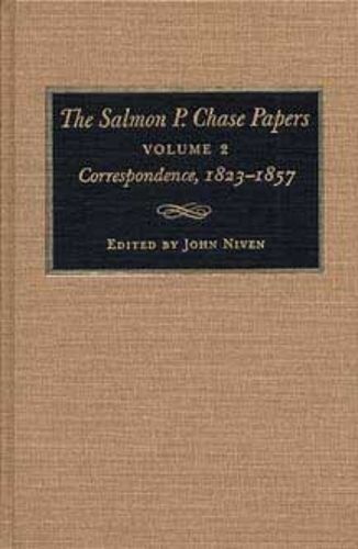 Cover image for The Salmon P.Chase Papers v. 2; Correspondence, 1823-57