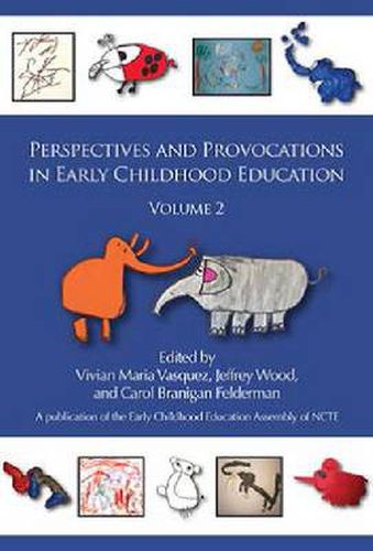 Perspectives and Provocations in Early Childhood Education: Volume 2