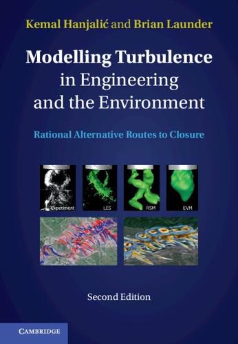 Cover image for Modelling Turbulence in Engineering and the Environment: Rational Alternative Routes to Closure