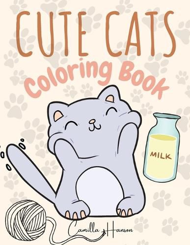 Cover image for Cute Cats Coloring Book: Wonderful Cats Coloring Book for Kids My First Book of Cats Adorable Cartoon Cats and Kittens