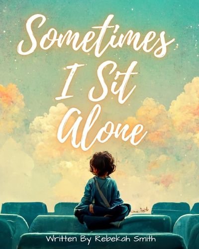 Cover image for Sometimes I Sit Alone