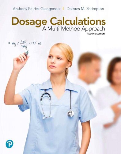 Cover image for Dosage Calculations: A Multi-Method Approach