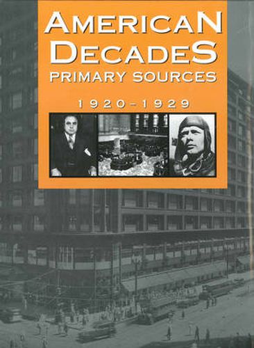 Cover image for American Decades Primary Sources: 1920-1929