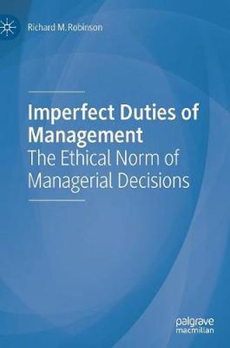 Cover image for Imperfect Duties of Management: The Ethical Norm of Managerial Decisions