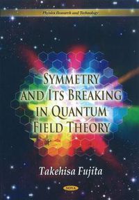 Cover image for Symmetry & Its Breaking in Quantum Field Theory