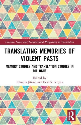 Cover image for Translating Memories of Violent Pasts