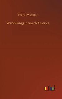 Cover image for Wanderings in South America