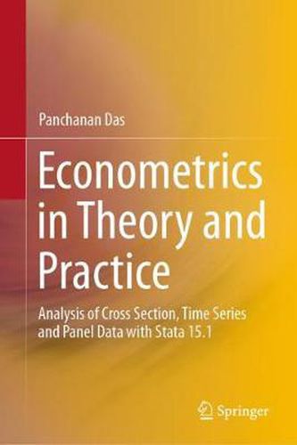 Cover image for Econometrics in Theory and Practice: Analysis of Cross Section, Time Series and Panel Data with Stata 15.1