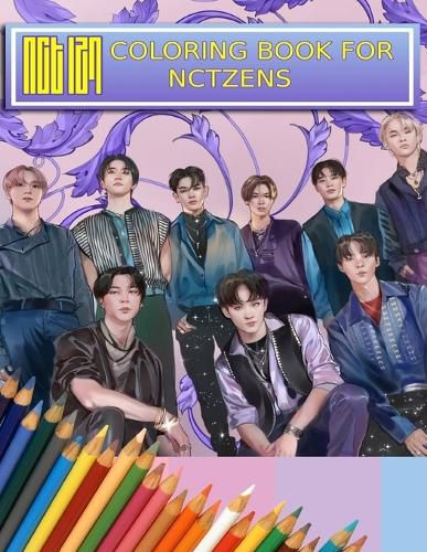 Cover image for NCT Coloring Book For NCTzens: Beautiful, Stress-Relieving Coloring Pages for Relaxation, Fun, Creativity, and Meditation