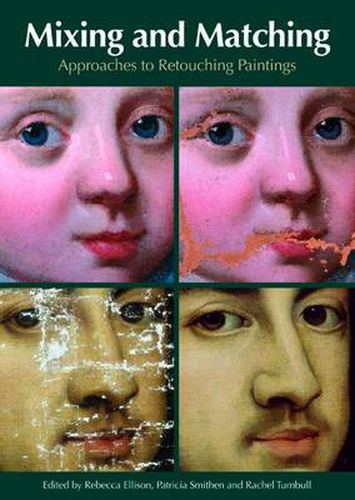 Mixing and Matching: Approaches to Retouching Paintings