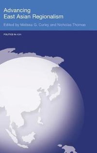 Cover image for Advancing East Asian Regionalism