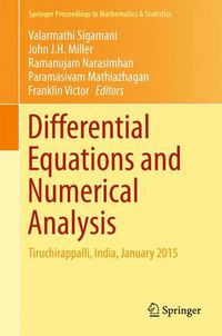 Cover image for Differential Equations and Numerical Analysis: Tiruchirappalli, India, January 2015