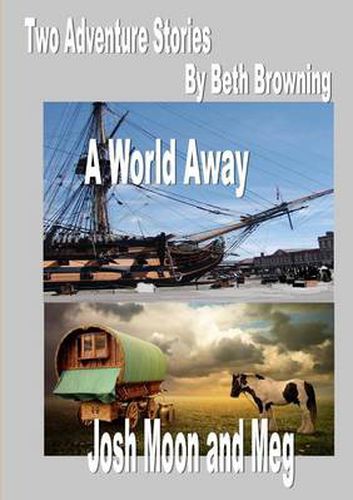 two adventure stories- A World Away, Josh Moon and Meg