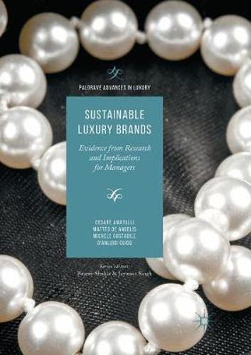 Cover image for Sustainable Luxury Brands: Evidence from Research and Implications for Managers