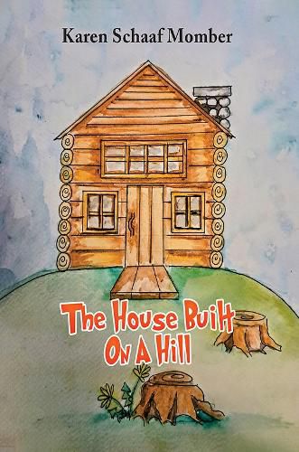 Cover image for The House Built On A Hill