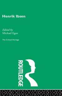 Cover image for Henrik Ibsen: The Critical Heritage