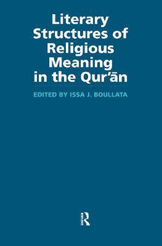 Cover image for Literary Structures of Religious Meaning in the Qu'ran
