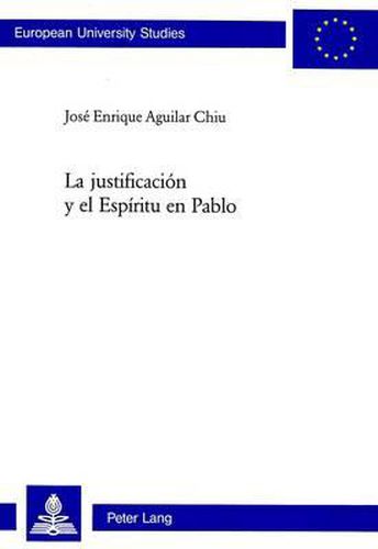 Cover image for La Justificacion Y El Espiritu En Pablo