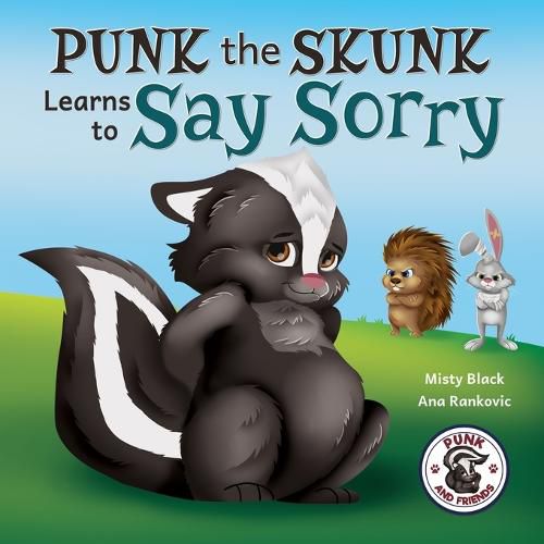 Cover image for Punk the Skunk Learns to Say Sorry