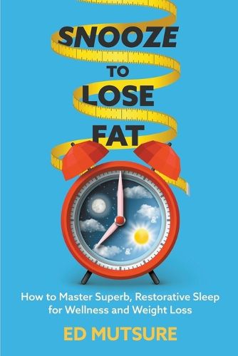 Cover image for Snooze to Lose Fat