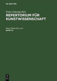 Cover image for Repertorium fur Kunstwissenschaft. Band 34