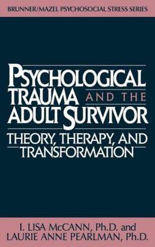 Cover image for Psychological Trauma And Adult Survivor Theory: Therapy And Transformation