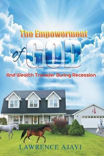 Cover image for The Empowerment of God and Wealth Transfer During Recession